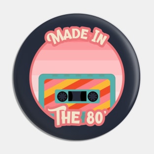 Made In The 80's / Cassette Tape / Retro Design / Tape Pin