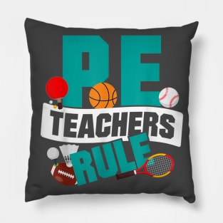 PE Teachers Rule Graphic Funny School Gym Class Gift Pillow