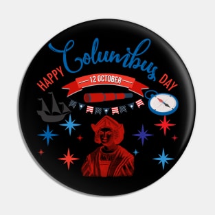 Happy Columbus Day Pin