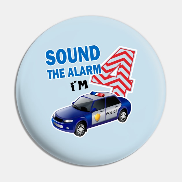 Sound the alarm I'm 4..4th birthday gift Pin by DODG99