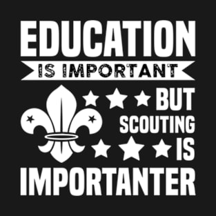 Scouting important Scouts gift T-Shirt