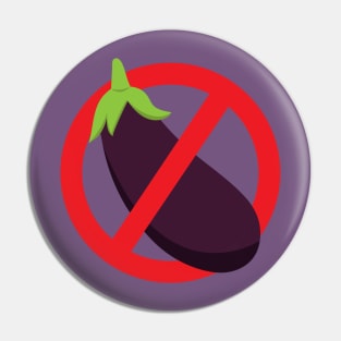 I Hate Eggplant Aubergines Pin