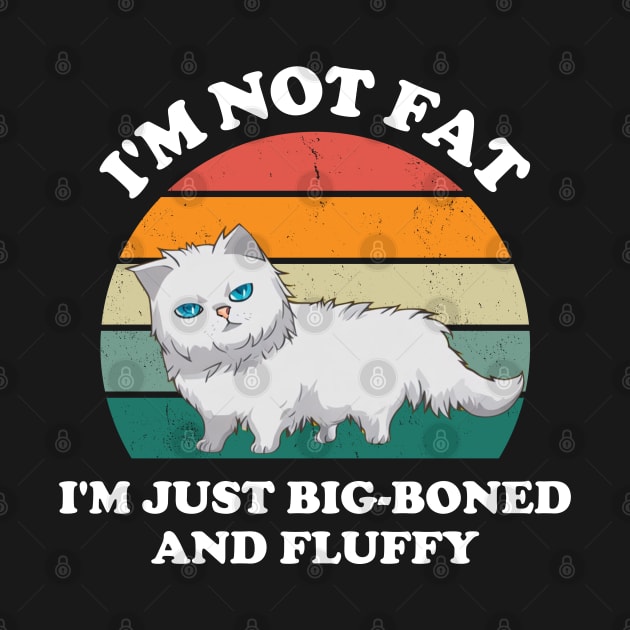 I'm Not Fat I'm Just Big-boned and Fluffy Cat by starryskin