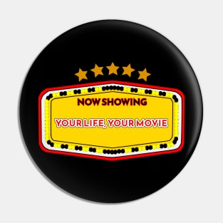 Your Life, Your Movie Pin