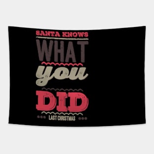 Santa knows what you did last Christmas Tapestry