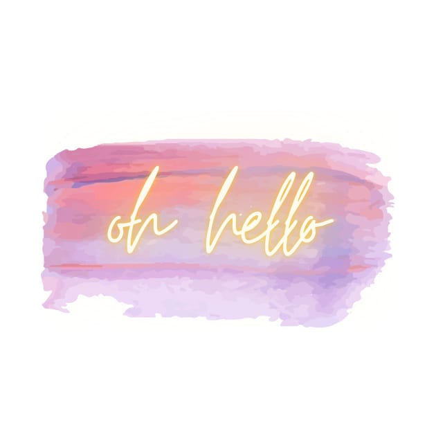 Oh Hello by Life Happens Tee Shop