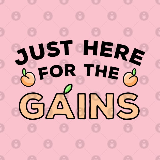 Just Here For The Gains by imotvoksim