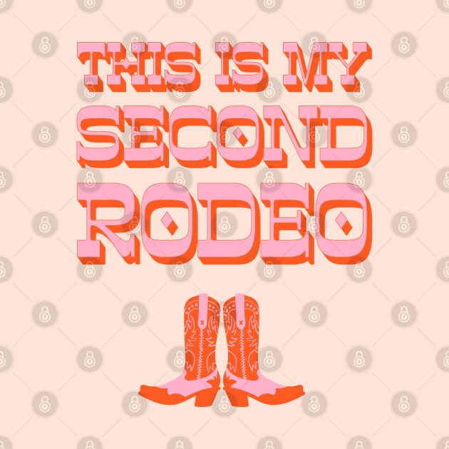 This is my second rodeo (pink and orange old west letters + cowboy/cowgirl boots) by PlanetSnark