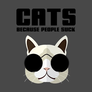 cats because people suck T-Shirt