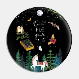 Don't hide your magic Pin