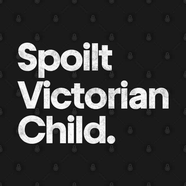 SPOILT VICTORIAN CHILD by CultOfRomance