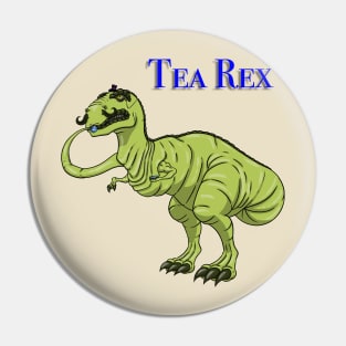 Tea Rex Pin