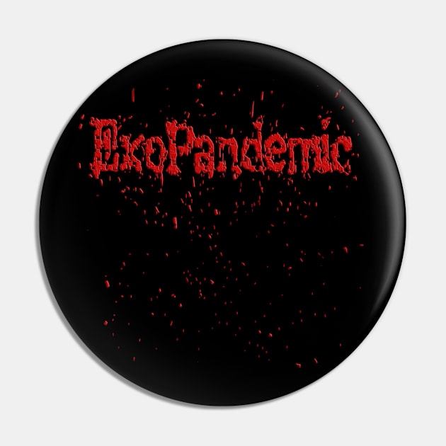 ExoSpatter Pin by Exopandemic