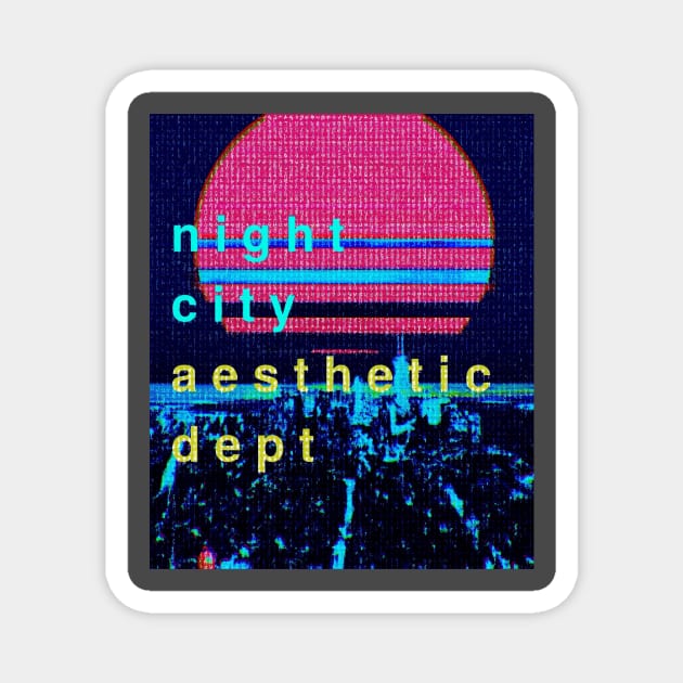 night city aesthetic department Magnet by lofi_retrowave