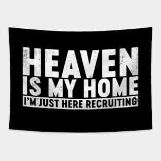 Heaven Is My Home Christian Tapestry