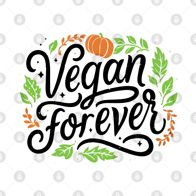 Vegan Forever by Impreanz