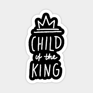 Child Of The King Magnet