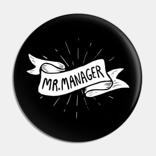 Mr Manager (white) Pin