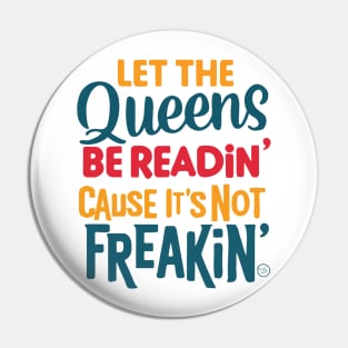 Let the Queens be readin' Pin