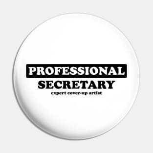 Professional Secretary - Humor Pin