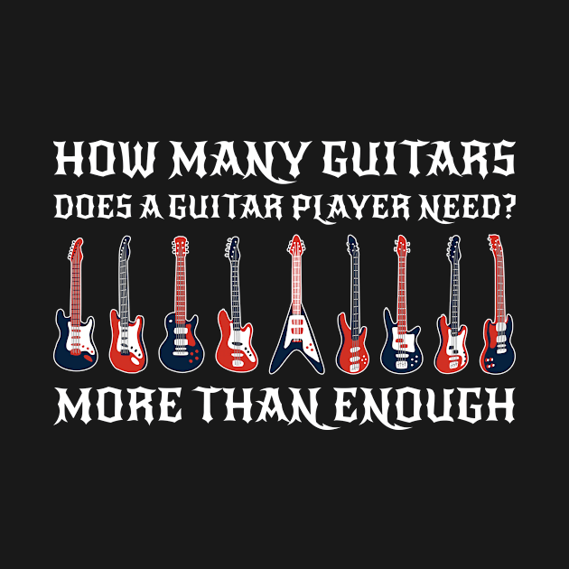 How Many Guitars Funny Guitar Gift by CatRobot