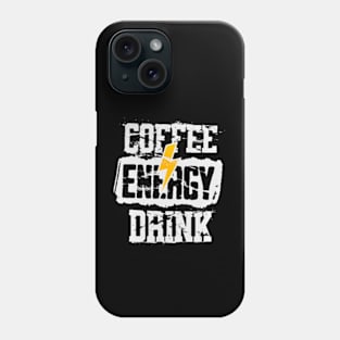 Coffee Energy Drink Phone Case