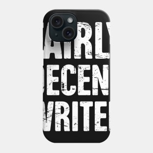 Fairly Decent Writer | Funny Novelist Gift Phone Case