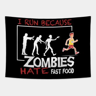 I Run Because Zombies Hate Fast Food Tapestry