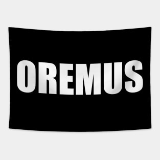 OREMUS (Latin for Let us pray) Tapestry