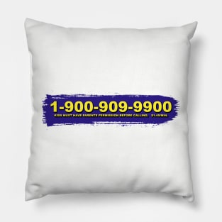 Call The Hotline! Pillow