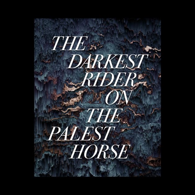 Darkest Rider // Palest Horse by BarfNardler