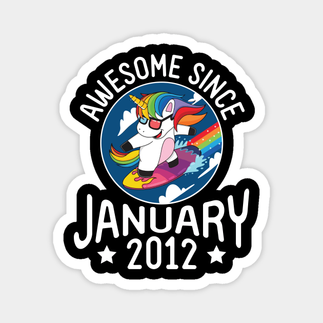 Happy Birthday 9 Years Old To Me Dad Mom Son Daughter Unicorn Surfing Awesome Since January 2012 Magnet by DainaMotteut