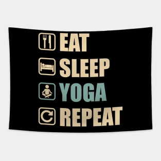 Eat Sleep Yoga Repeat - Funny Yoga Lovers Gift Tapestry