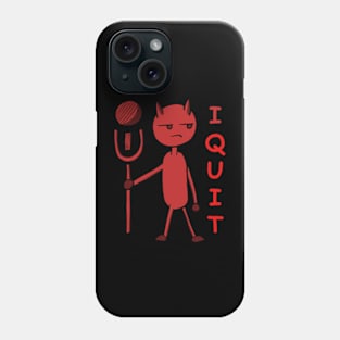 I quit cute demon with scythe Phone Case