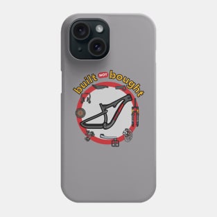 built not bought - mountainbike TRIAL custom bike sport fun Phone Case