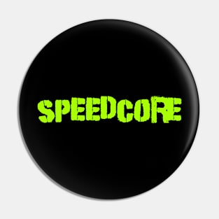 Speedcore Pin