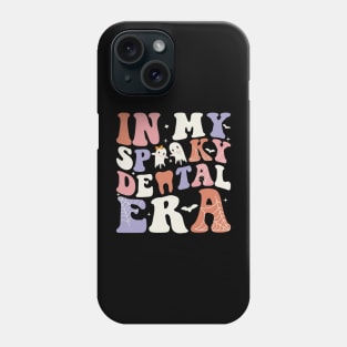 In My Spooky Dental Era Retro Dentist Dental Squad Halloween Phone Case