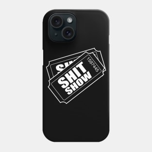 Two tickets shit show Phone Case