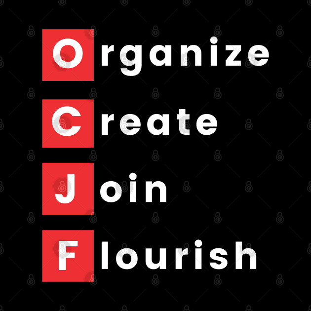 OCJF: Organize, Create, Join, Flourish by OCJF