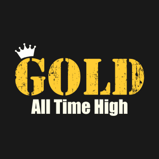 Gold at All Time High T-Shirt