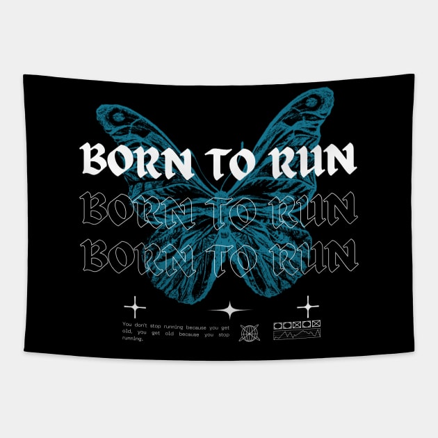 Born To Run // Butterfly Tapestry by Saint Maxima