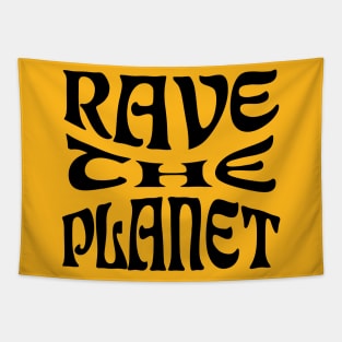 Rave the Planet (Black) Tapestry