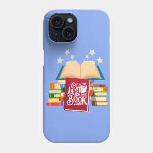 Get Lost in A Good Book Phone Case