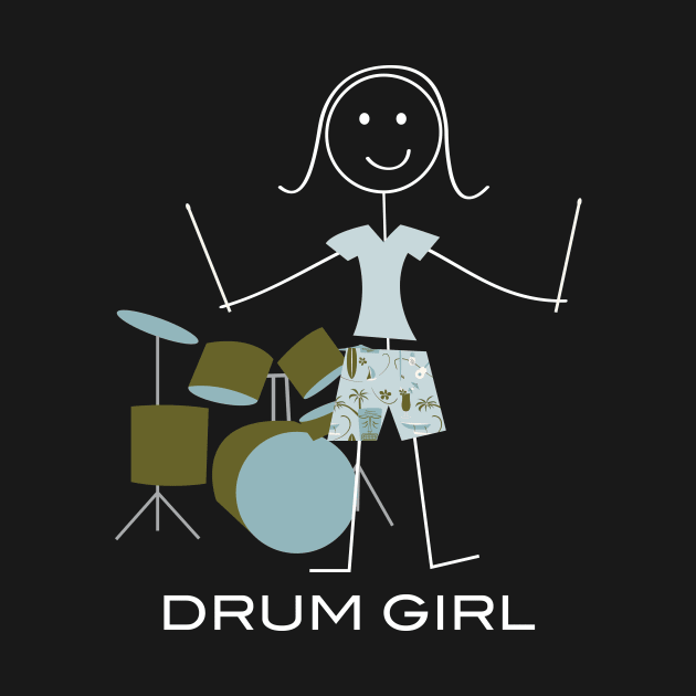 Funny Womens Drum Girl by whyitsme