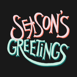 SEASON‘S GREETINGS T-Shirt