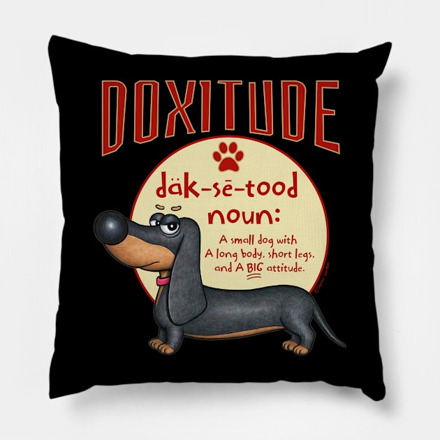 Cute Funny Dachshund Doxie Dog Attitude Pillow by Danny Gordon Art