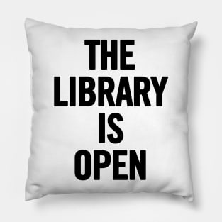 The Library Is Open Pillow