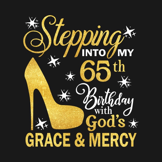 Stepping Into My 65th Birthday With God's Grace & Mercy Bday by MaxACarter