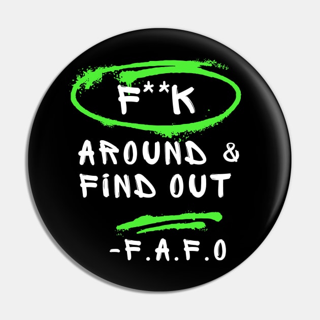 FAFO Around And Find Out Buddy Pin by Dippity Dow Five