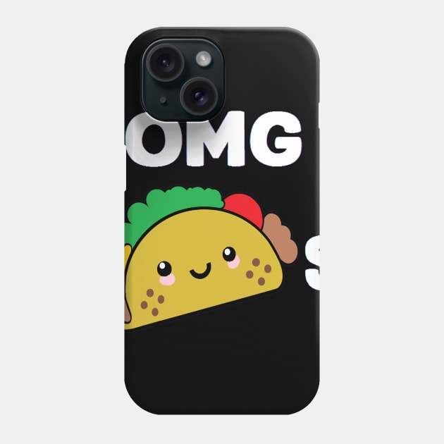 OMG Tacos! Tacos Lovers Phone Case by curlygirztees1